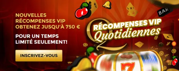 Récompenses VIP Quotidiennes – Jusqu'à 750 €